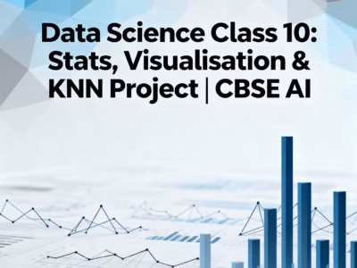 Data Science Class 10 Stats, Visualisation